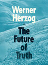 The Future of Truth